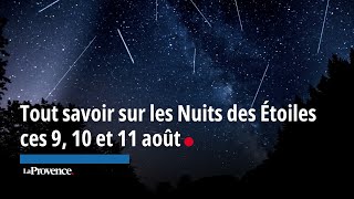 Tout savoir sur les Nuits des Étoiles ces 9 10 et 11 août [upl. by Anuaf]