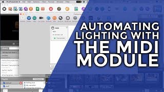 ProPresenter 6 Tutorial Automating lights with the midi module [upl. by Marve443]