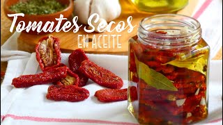 Tomates Secos en Aceite  Sun Dried Tomatoes in Olive Oil [upl. by Yzus]