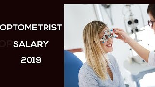 Optometrist Salary in 2019 How much do optometrists make in 2019 [upl. by Leopoldine]