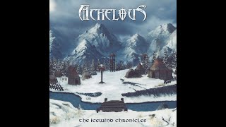 Achelous  quotThe Icewind Chroniclesquot Full Album 2022 [upl. by Wira]