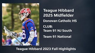 Teague Hibbard 2023 Lacrosse Highlight Film [upl. by Ecart]