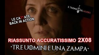 RECENSIONE GAME OF THRONES 2X08 RIASSUNTO ACCURATISSIMO quotTRE UOMINI E UNA ZAMPAquot [upl. by Cherianne278]