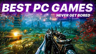 11 PC GAMES YOU WILL NEVER GET BORED OF [upl. by Naves908]