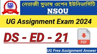 DS  ED  21  NSOU UG ASSIGNMENT ANSWER DS  ED  21  NSOU UG ASSIGNMENT EXAM 2024  DSED  21 [upl. by Esidnac]