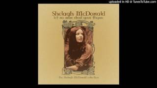 Shelagh Mcdonald  Sweet Sunlight [upl. by Bambie]