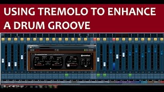 Using Tremolo to Enhance a Drum Groove wSoundtoys Tremolator [upl. by Dirrej218]