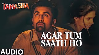 Agar Tum Saath Ho Lyrics in description Tamasha  Ranbir Kapoor Deepika Padukone [upl. by Adnamal434]