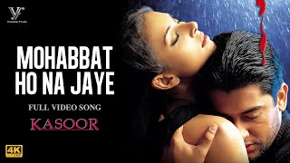 Mohabbat Ho Na Jaye Official Video  Kumar Sanu Alka Yagnik  Kasoor Movie  Dekha Jo Tumko [upl. by Kilk]