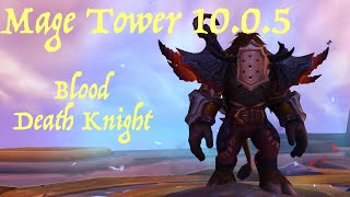 Blood Death Knight  Mage Tower 1005 [upl. by Etnud]