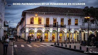 Ocho patrimonios de la humanidad en Ecuador [upl. by Geraint]