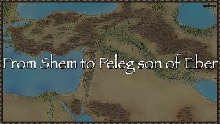 From Shem to Peleg son of Eber [upl. by Weinman142]