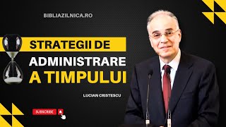 Lucian Cristescu  Strategii de administrare a timpului  Time management pentru succes [upl. by Melc]