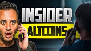 An Insider Told Me To Buy These Altcoins Now [upl. by Antrim]