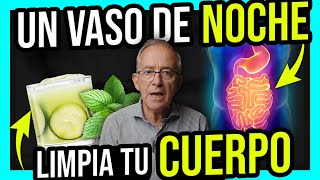 🥤 Un Vaso DIARIO Antes De Acostarte Y ELIMINA Todas Las TOXINAS  Oswaldo Restrepo RSC [upl. by Arrej]