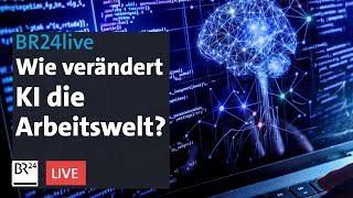 Chance oder Risiko Wie verändert KI die Arbeitswelt  Münchner Runde  BR24live [upl. by Oizirbaf]