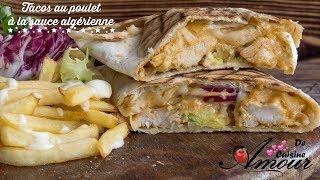 tacos au poulet à la sauce algérienne pour un repas rapide [upl. by Lazare989]