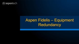 Aspen Fidelis  Equipment Redundancy [upl. by Adleremse]