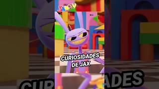 CURIOSIDADES DE JAX PARTE 1😱  DIGITAL CIRCUS  JaxTV digitalcircus glitchproductions parati [upl. by Uda]