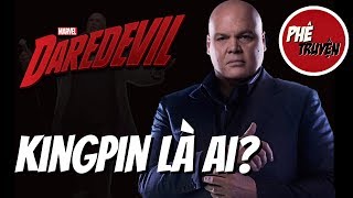 KINGPIN LÀ AI  DAREDEVIL SEASON 3 [upl. by Euqilegna]