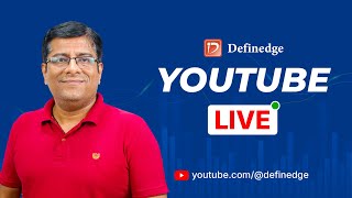 🟢 YouTube LIVE with Definedge [upl. by Rombert]