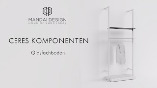 Komponenten für Ladenbausystem Ceres  Glasfachboden [upl. by Esihcoc]