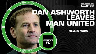 Was Dan Ashworth leaving Manchester United the right decision 😯  ESPN FC [upl. by Aihsel549]