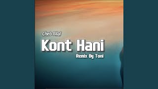 Kont Hani Remix [upl. by Shoshana632]