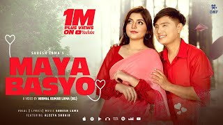 Maya Basyo  Suresh Lama • Dr Aleeya Shoaib • Official Music Video [upl. by Blim]