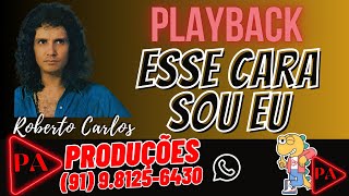 Playback  Esse Cara Sou Eu Seresta Roberto Carlos [upl. by Hinson]