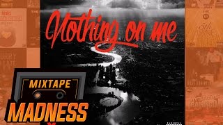 Jay Silva  Nothing On Me  MixtapeMadness [upl. by Hamehseer145]