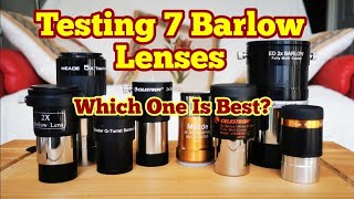 Testing 7 Barlow Lenses For Astronomical Telescopes [upl. by Arimay]