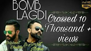 Bomb Lagdi Full Video Amrit Maan amp Dilpreet Dhillon  Latest Punjabi Songs 2017  Full HD Video [upl. by Watanabe]