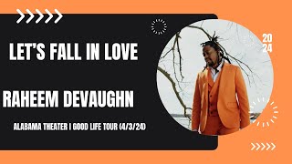 Raheem DeVaughn  Lets Fall In Love The Good Life Tour [upl. by Britney]