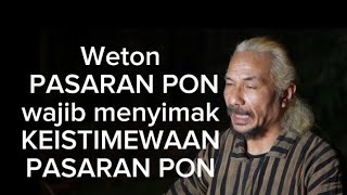 Weton PASARAN PON wajib menyimak KEISTIMEWAAN PASARAN PONMbah Yadi Channel [upl. by Yehus]