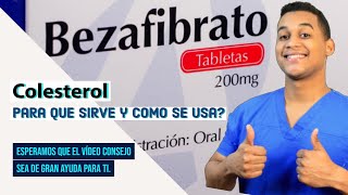 BEZAFIBRATO para que sirve Dosis y Como se toma 💊 Para el Colesterol [upl. by Claudetta559]