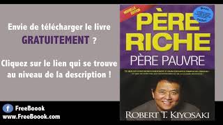 Les grandes leçons du livre quotPère riche Père pauvrequot [upl. by Enomaj]