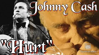 Johnny Cash Hurt [upl. by Hanafee]