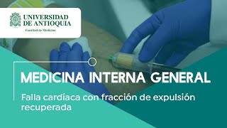 Falla cardiaca con fracción de expulsión recuperada  Dr Alejandro Narváez [upl. by Yonina]