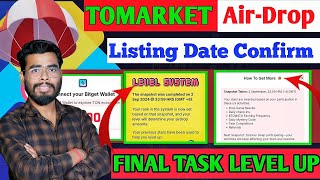 LAST STEPS Tomarket airdrop  Tomarket Snapshot  Tomarket Airdrop amp Listing Date  Tomarket app [upl. by Beauvais66]