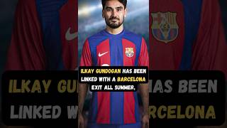 Ilkay Gundogan to Turkey Super Lig Barcelona Exit Rumour’s IlkayGundogan FCBarcelona [upl. by Pavier]