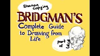 Bridgemans Complete Guide to Drawing from Life pt3 [upl. by Stilwell]