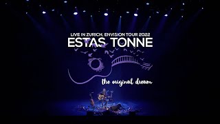 The Original Dream  Estas Tonne  Live in Zurich  Envision Tour 2022 [upl. by Nowyt]