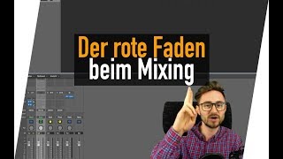 Die richtige Reihenfolge beim Mixing  Mein roter Faden abmischenlernende [upl. by Estel]