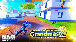 Lets push again for GRANDMASTER with RANDOM PLAYERS  GWRP S2 Ep1 [upl. by Coulson]