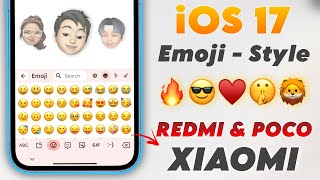 Apply iOS 17 Emoji In REDMI POCO amp XIAOMI Phones  No Apk ✅ Try It [upl. by Eisnil]