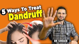 5 Ways To Treat Dandruff By Dr Shoaib  Baalun Ki Khushki [upl. by Assenal]