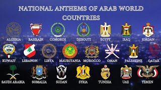 Arab World Countries National Anthem  🇩🇿🇧🇭🇰🇲🇩🇯🇪🇬🇮🇶🇯🇴🇰🇼🇱🇧🇱🇾🇲🇷🇲🇦🇴🇲🇵🇸🇶🇦🇸🇦🇸🇴🇸🇩🇸🇾🇹🇳🇦🇪🇾🇪 [upl. by Jannel]