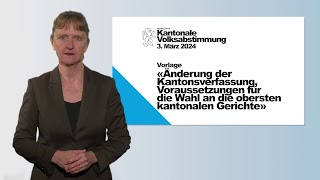 Änderung der Kantonsverfassung Wählbarkeit an die obersten kantonalen Gerichte in Gebärdensprache [upl. by Anisah]