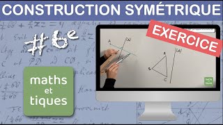 EXERCICE  Construire le symétrique dune figure 1  Sixième [upl. by Nyladnek]